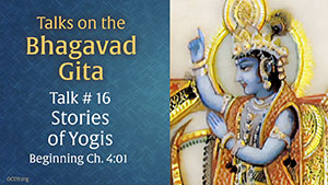Talk 16 on the Bhagavad Gita