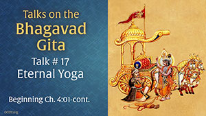 Talk 17 on the Bhagavad Gita