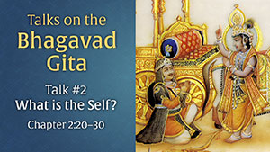 Talk 2 on the Bhagavad Gita