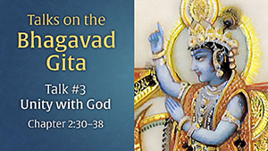 Talk 3 on the Bhagavad Gita