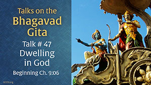Gita Talk - Dwelling in God