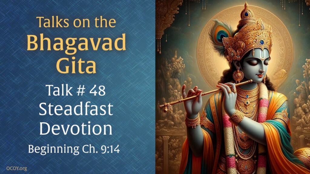 Steadfast Devotion Gita Talk